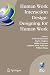 Human Work Interaction Design: Designing for Human Work: The first IFIP TC 13.6 WG Conference: Designing for Human Work, February 13-15, 2006, ... in Information and Communication Technology)