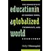 Education in a Globalized World: The Connectivity of Power, Technology, and Knowledge