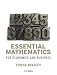Essential Mathematics for Economics and Business