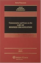 Commentaries and Cases on the Law of Business Organization, 2nd Edition (Casebook)