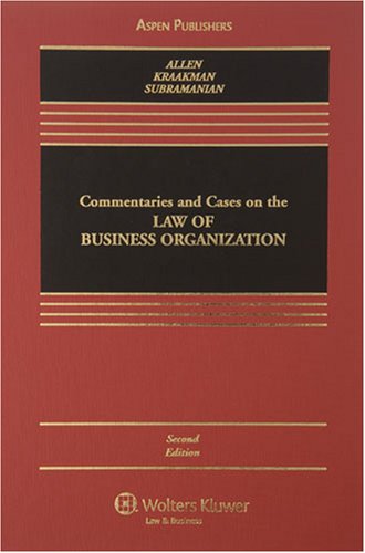 Commentaries and Cases on the Law of Business Organization, 2nd Edition (Casebook)