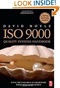 ISO 9000 Quality Systems Handbook - updated for the ISO 9001:2008 standard: Using the standards as a framework for business improvement