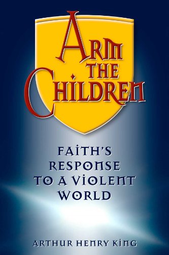Arm the Children: Faith's Response to a Violent World