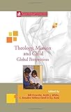 Theology, mission and child : global perspectives