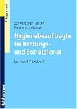 Produkt-Bild: Hygienebeauftragte im Rettungs- und Sozialdienst: Lehr- und Praxisbuch