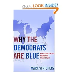 Why the Democrats are Blue: Secular Liberalism and the Decline of the People's Party