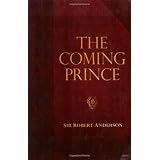 Coming Prince, Theby Sir Robert Anderson