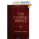 The Coming Prince (Sir Robert Anderson Library Series)