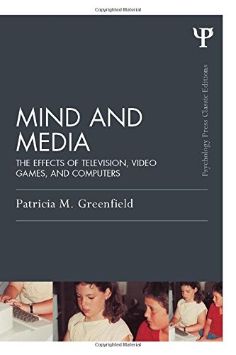 mind and media the effects of television video games and computers psychology press  routledge classic editions