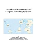 Review ICON Group International, Inc.  / The 2007-2012 World Outlook for Computer Networking Equipment