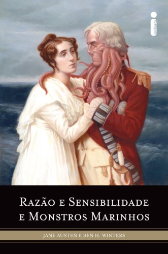 Razão e sensibilidade e monstros marinhos (Portuguese Edition)