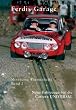 Ferdis Garage - Band 2: Neue Autos f�r die alte UNI