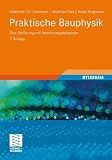 Praktische Bauphysik: Eine Einführung mit Berechnungsbeispielen