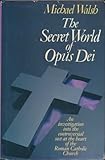 The secret world of Opus Dei