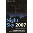 The Times Night Sky 2007: The Month-by-Month Guide to Observing the Night Sky with the... by Michael Hendrie