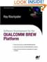 Software Development for the QUALCOMM BREW Platform