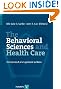The Behavioral Sciences and Health Care