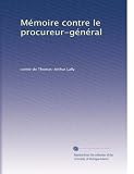 Mémoire contre le procureur-général (French Edition)