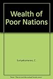 The wealth of poor nations