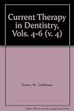 Current therapy in dentistry. Vol.4