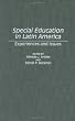 Special Education in Latin America: Experiences and Issues