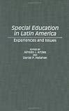 Special Education in Latin America: Experiences and Issues