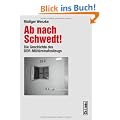 Ab nach Schwedt!: Die Geschichte des DDR-Milit�rstrafvollzugs
