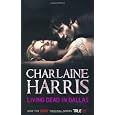 Living Dead In Dallas A True Blood Novel