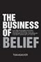 The Business of Belief