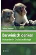 Darwinisch denken: Horizonte in der Evolutionsbiologie