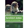 Darwinisch denken: Horizonte in der Evolutionsbiologie