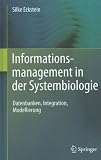 Informationsmanagement in der Systembiologie: Datenbanken, Integration, Modellierung (German Edition)