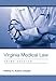 Virginia Medical Law, Third Edition