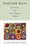 Parting Ways: Jewishness and the Critique of Zionism (New Directions in Critical Theory)