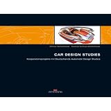 Car Design Studies: Kooperationsprojekte mit Deutschlands Automobil Design Studiosvon "Swantje Kuhfuss..."