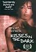 Search : Kisses in the Dark