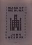 JOHN HEJDUK: MASK OF MEDUSA - WORKS 1947-1983