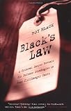 BLACK'S LAW: A Criminal Lawyer Reveals His Defense Strategies in Four Cliffhanger Cases
