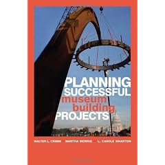 Tools for Planning Successful Museum Building Projects