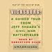 Vicksburg: A Guided Tour from Jeff Shaara's Civil War Battlefields