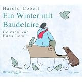Ein Winter mit Baudelairevon "Harold Cobert"
