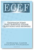 Esophagectomy Post Surgical Guide: Questions and Answers