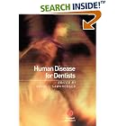 Click here to buy Human Disease for Dentists by David J. Gawkrodger.