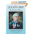 Quentin Crisp: The Profession of Being - A Biography