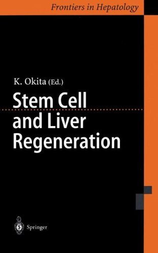 Stem Cell and Liver Regeneration (Frontiers in Hepatology)
