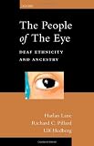 The People of the Eye: Deaf Ethnicity and Ancestry (Perspectives on Deafness)