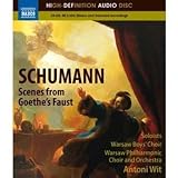 Schumann: Scenes From Goethes Faust [Blu-ray] [2011]