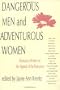 Dangerous Men and Adventurous Women: Romance Writers on the Appeal of the Romance