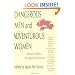 Dangerous Men and Adventurous Women: Romance Writers on the Appeal of the Romance (New Cultural Studies)