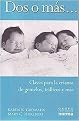 Dos O Mas/ Keys to Parenting Multiples (Paperback)